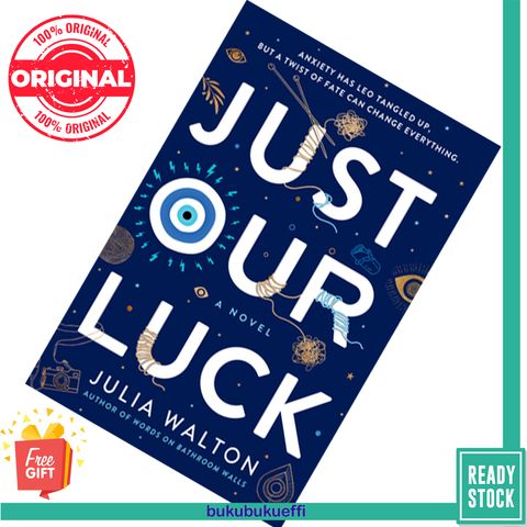 Just Our Luck by Julia Walton 9780399550928