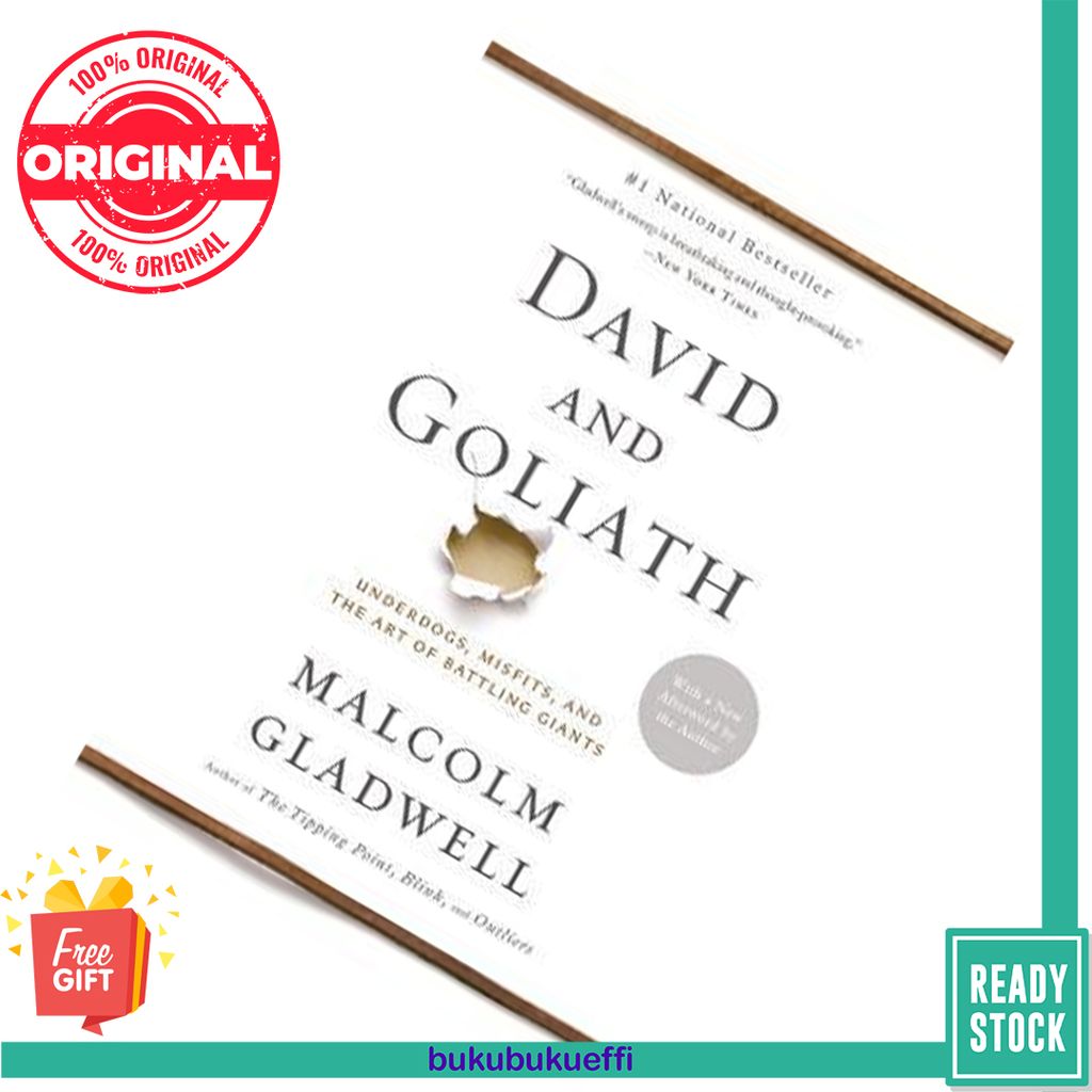 David and Goliath Underdogs, Misfits, and the Art of Battling Giants by Malcolm Gladwell 9780316204378