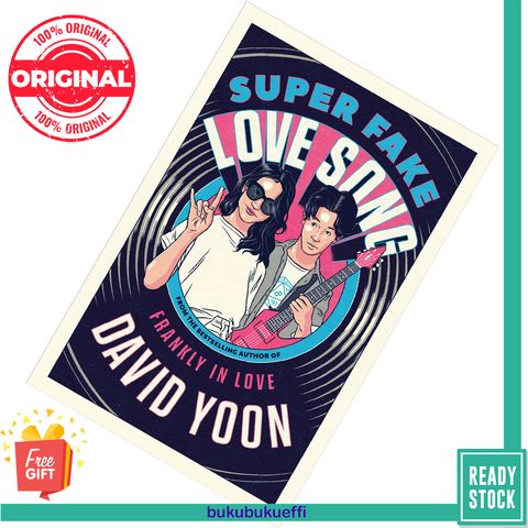 Super Fake Love Song (Frankly In Love #2) by David Yoon [HARDCOVER] 9781984812230