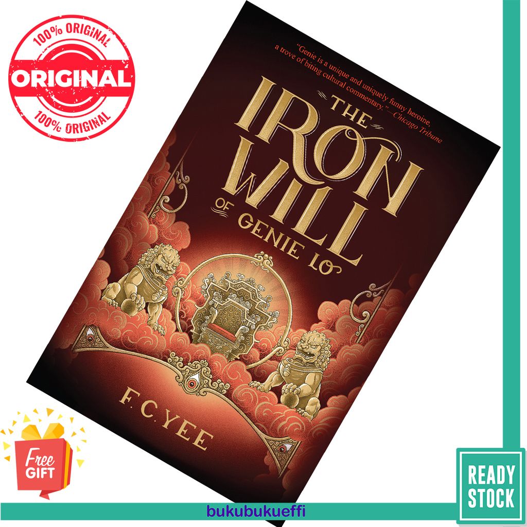 The Iron Will of Genie Lo (The Epic Crush of Genie Lo #2) by F.C. Yee 9781419731457