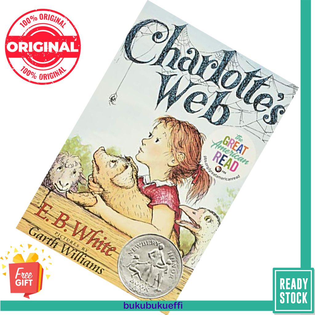 Charlotte's Web by E.B. White, Garth Williams (Illustrator) 9780064400558