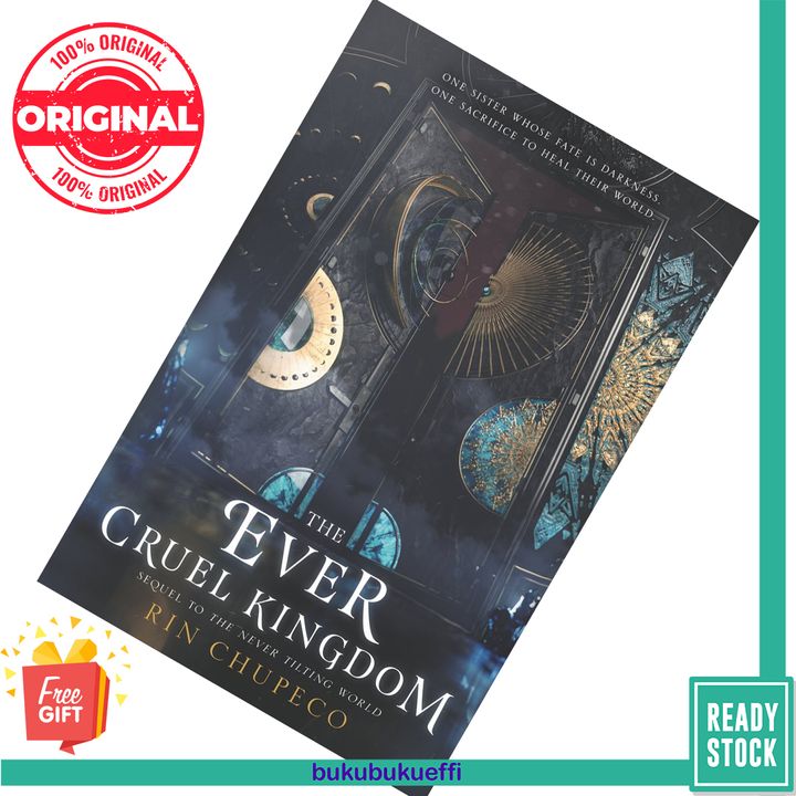 The Ever Cruel Kingdom (The Never Tilting World #2) by Rin Chupeco [HARDCOVER] 9780062821904