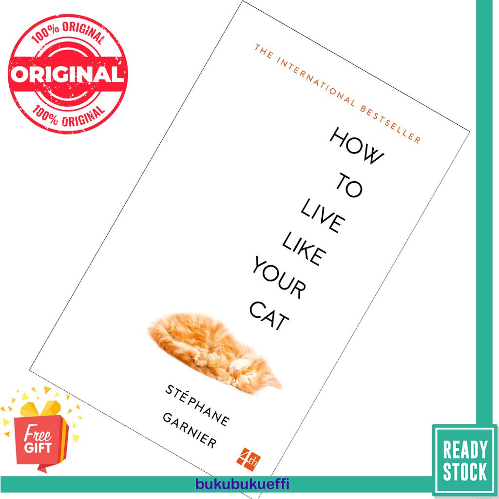 How To Live Like Your Cat by Stéphane Garnier 9780008276805