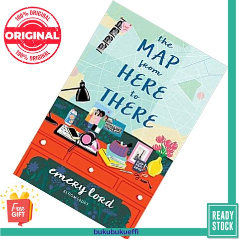 The Map from Here to There (The Start of Me and You #2) by Emery Lord 9781681199382