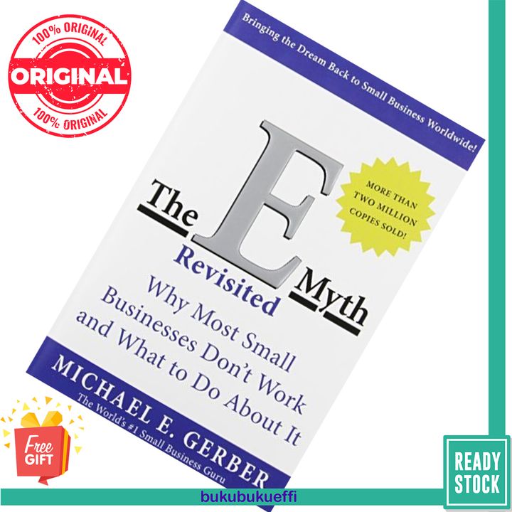 The E-Myth Revisited by Michael E. Gerber 9780887307287