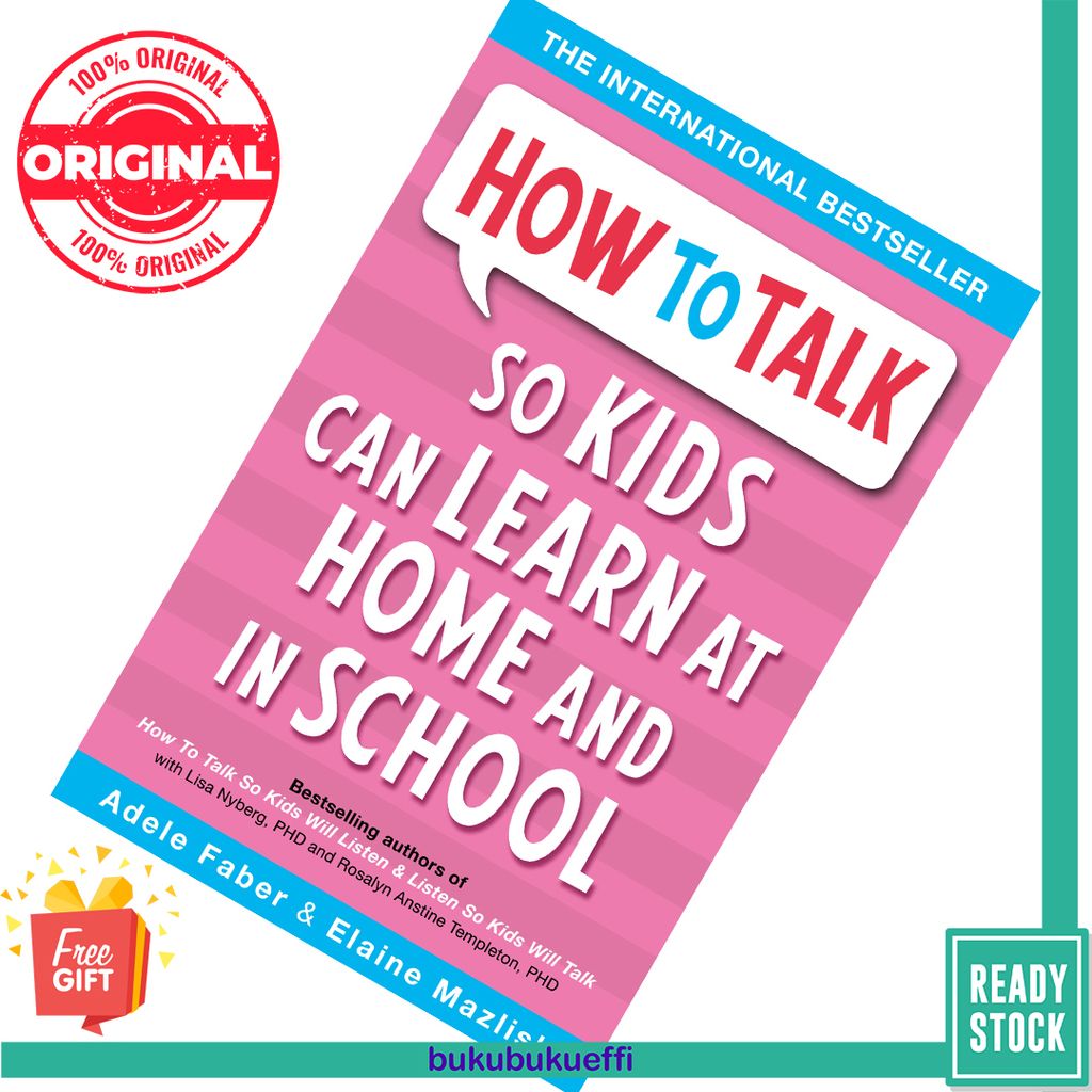 How to Talk So Kids Can Learn At Home and in School by Adele Faber 9781853407048