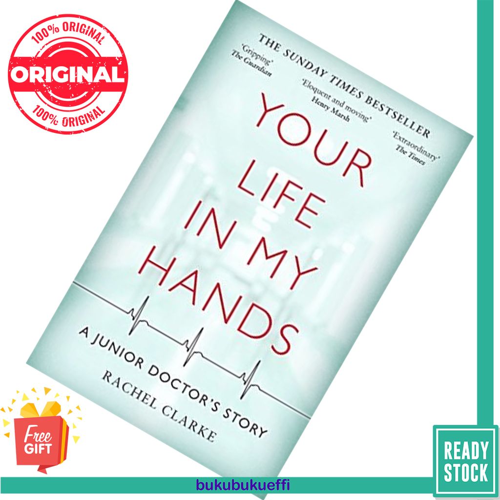Your Life In My Hands - a Junior Doctor's Story by Rachel Clarke 9781786068651