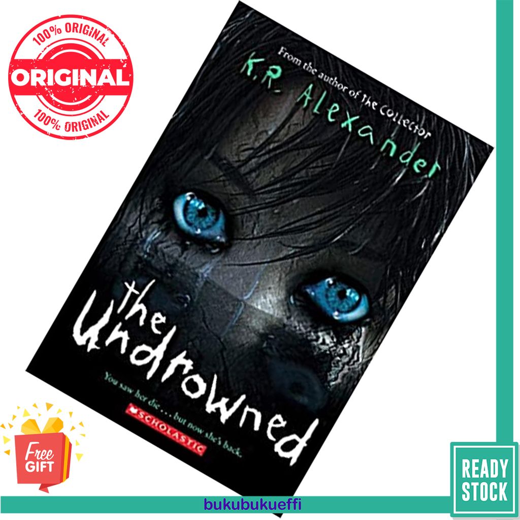 The Undrowned by K.R. Alexander 9781338540529