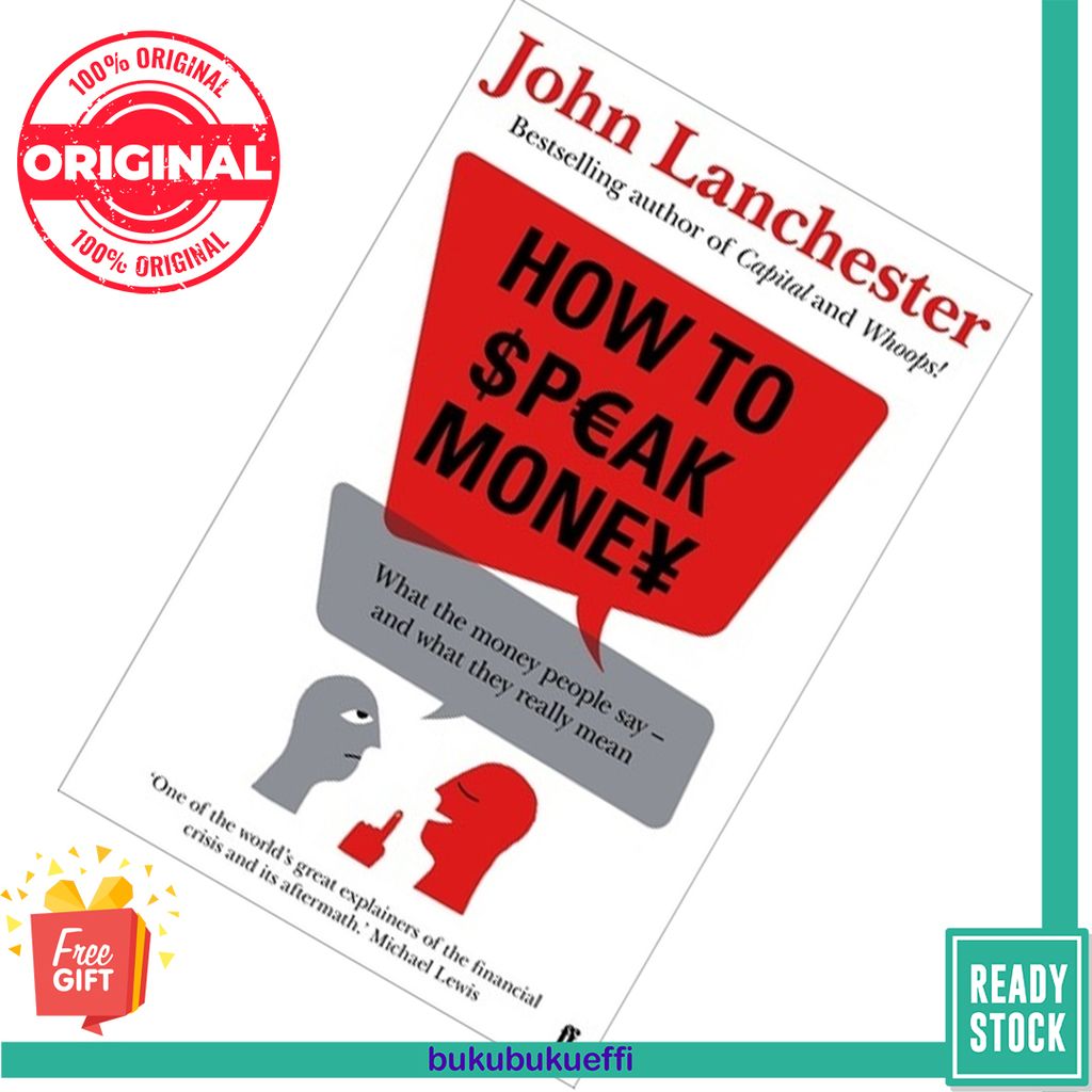 How to Speak Money by John Lanchester 9780571309825