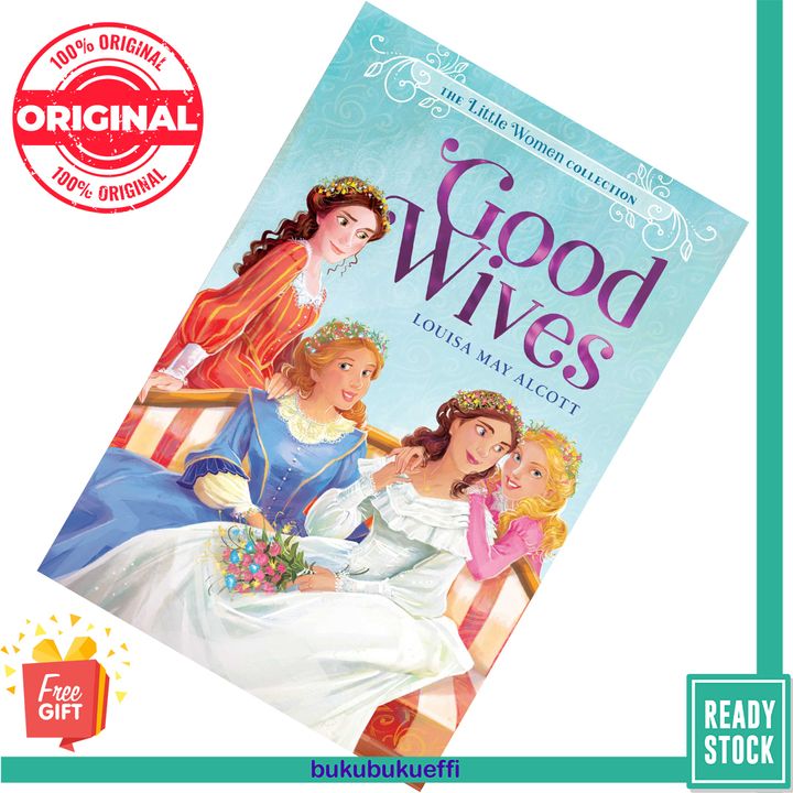 Good Wives (Little Women #1, part 2) by Louisa May Alcott 9781534462489
