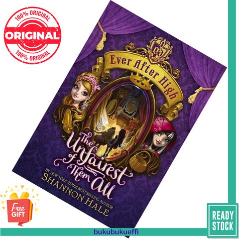 The Unfairest of Them All (Ever After High #2) by Shannon Hale 9780316282017