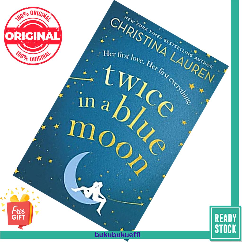 Twice in a Blue Moon by Christina Lauren 9780349422770