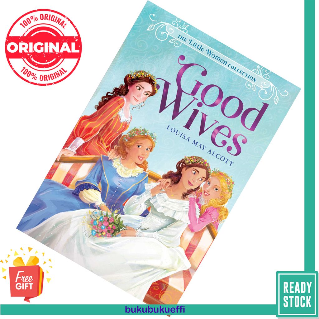 Good Wives (Little Women #1, part 2) by Louisa May Alcott  9781534462489
