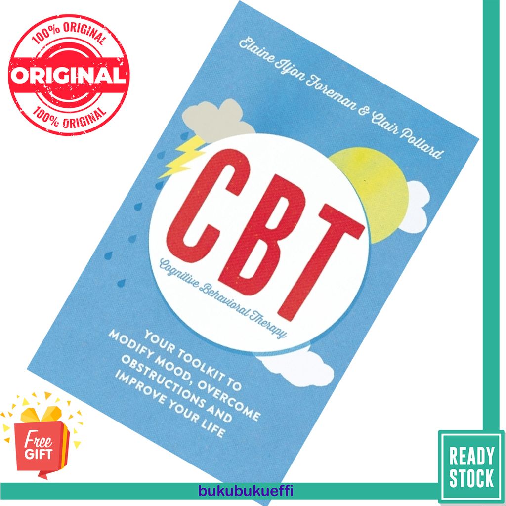 Cognitive Behavioural Therapy (CBT)  by Elaine Iljon Foreman, Clair Pollard 9781848319509