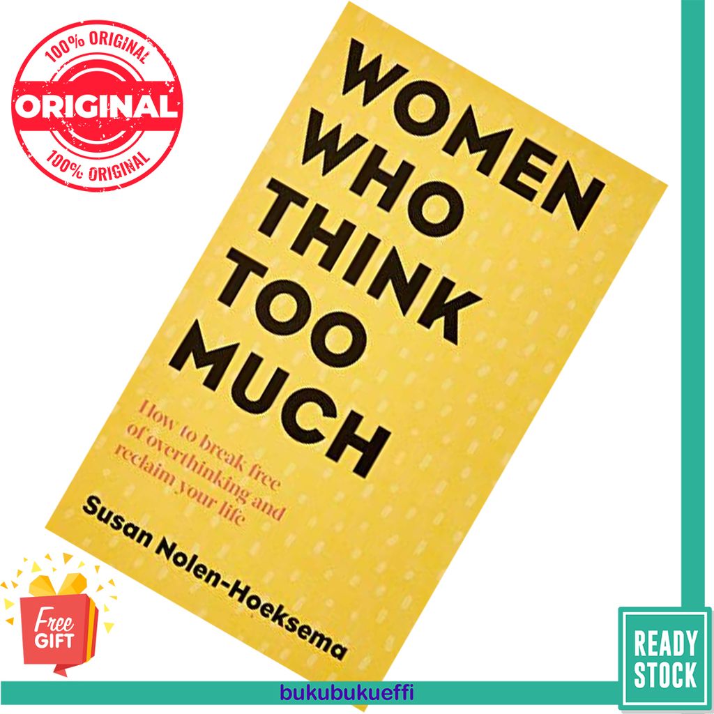 Women Who Think Too Much by Susan Nolen-Hoeksema 9780749924812