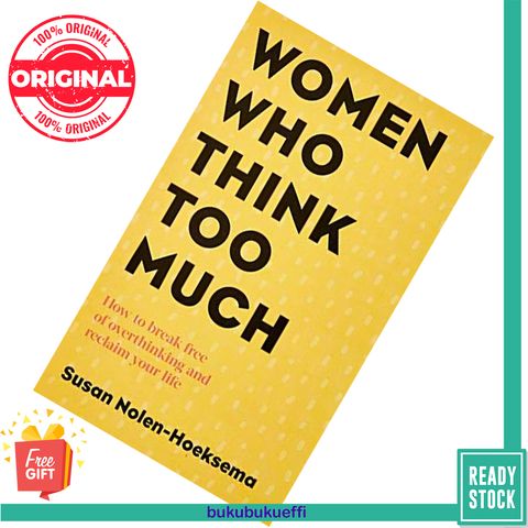 Women Who Think Too Much by Susan Nolen-Hoeksema 9780749924812