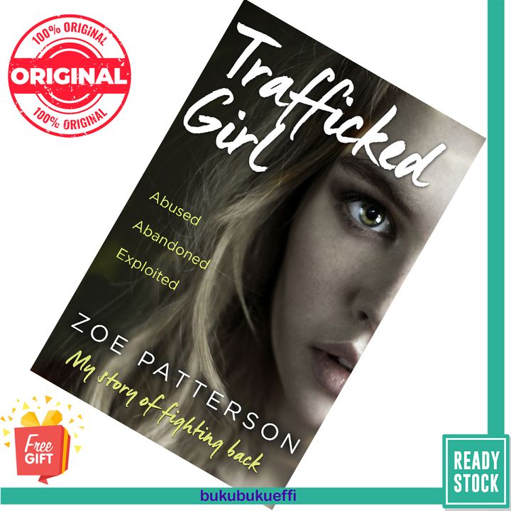 Trafficked Girl Abused.Abandoned.Exploited by Zoe Patterson, Jane Smith 9780008148041
