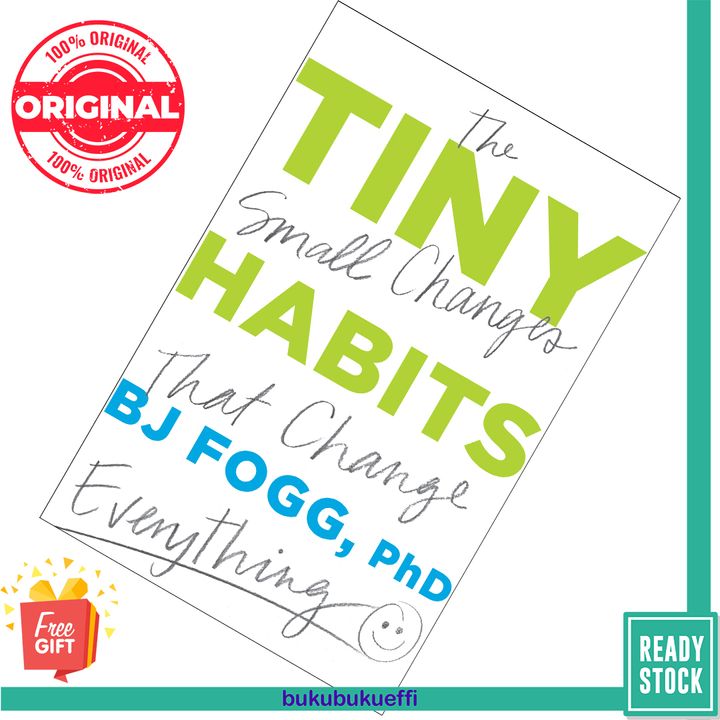 Tiny Habits The Small Changes That Change Everything by B.J. Fogg  9780358003328