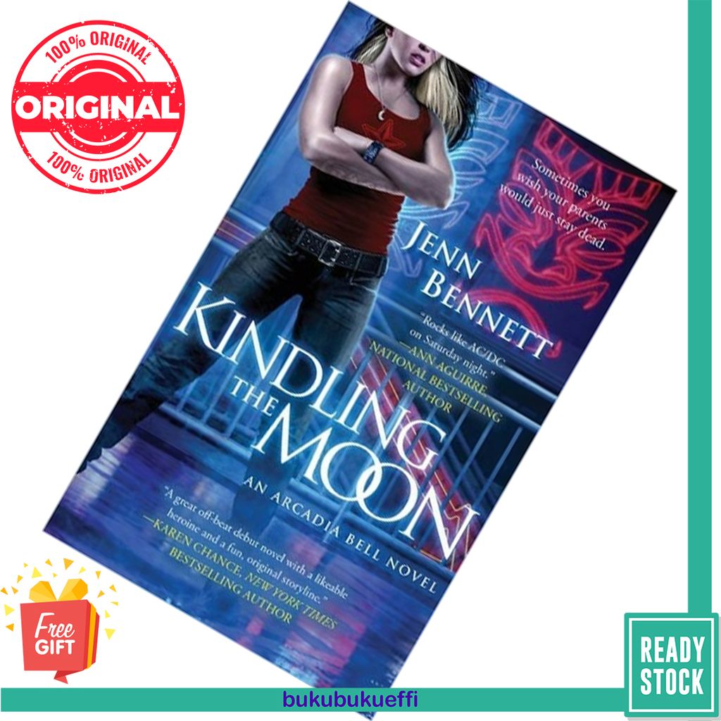 Kindling the Moon (Arcadia Bell #1) by Jenn Bennett 9781451620528