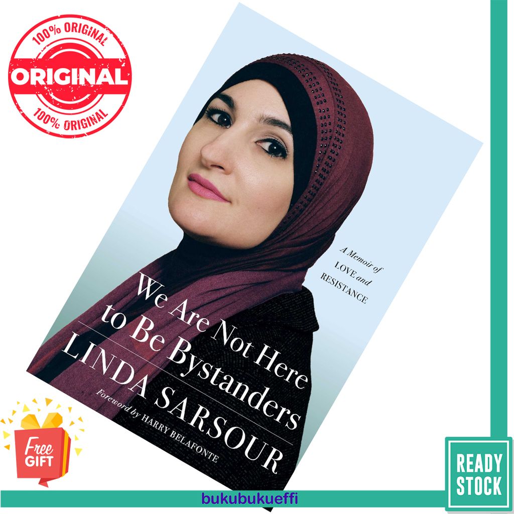 We Are Not Here to Be Bystanders A Memoir of Love and Resistance by Linda Sarsour [HARDCOVER] 9781982105167