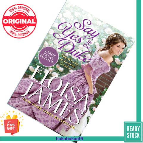 Say Yes to the Duke (The Wildes of Lindow Castle #5) by Eloisa James 9780063000568