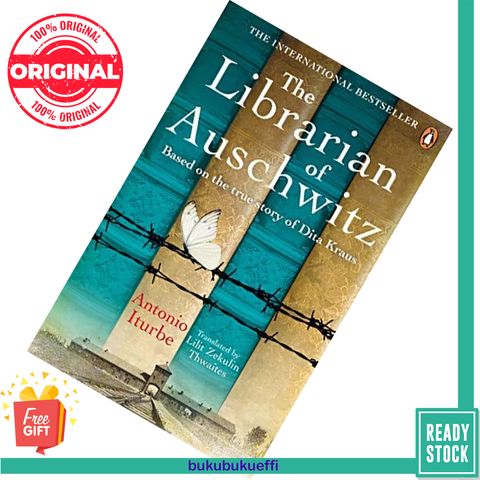 The Librarian of Auschwitz Based on the True Story of Dita Kraus by Antonio Iturbe 9781529104776