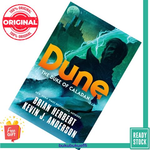 Dune The Duke of Caladan (The Caladan Trilogy #1) by Brian Herbert , Kevin J. Anderson 9781250764768