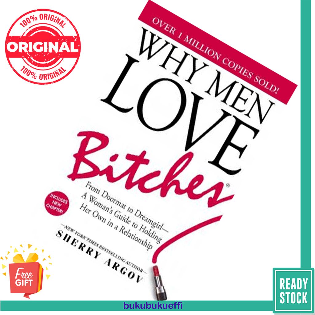 Why Men Love Bitches by Sherry Argov 9781580627566
