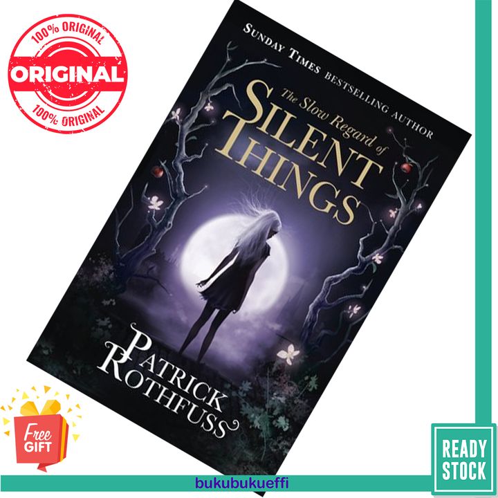 The Slow Regard of Silent Things (The Kingkiller Chronicle #2.5) by Patrick Rothfuss 9781473209336