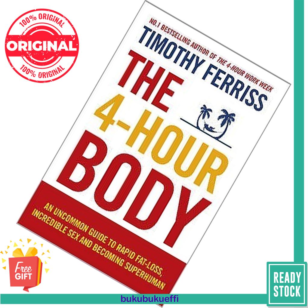 The 4 Hour Body by Timothy Ferriss 9780091939526