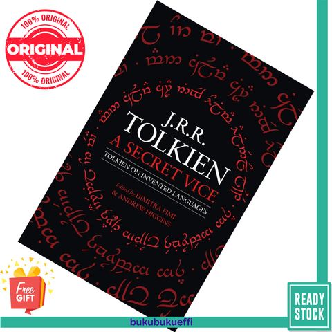 A Secret Vice Tolkien on Invented Languages by J.R.R. Tolkien , Dimitra Fimi & Andrew Higgins (Editor) 9780008131418