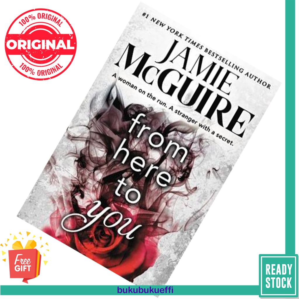 From Here to You (Crash and Burn #1) by Jamie McGuire 9781538730010