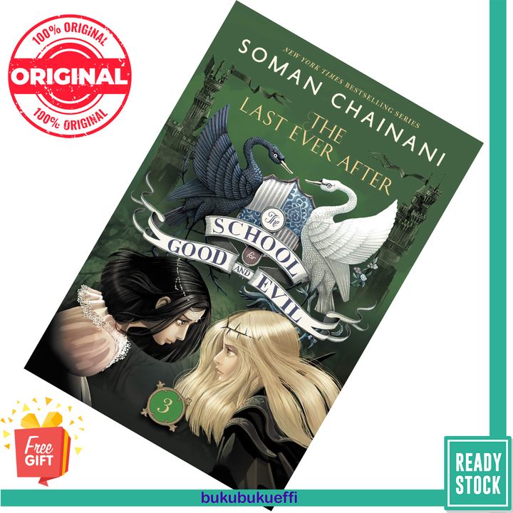 The Last Ever After (The School for Good and Evil #3) by Soman Chainani 9780062104960