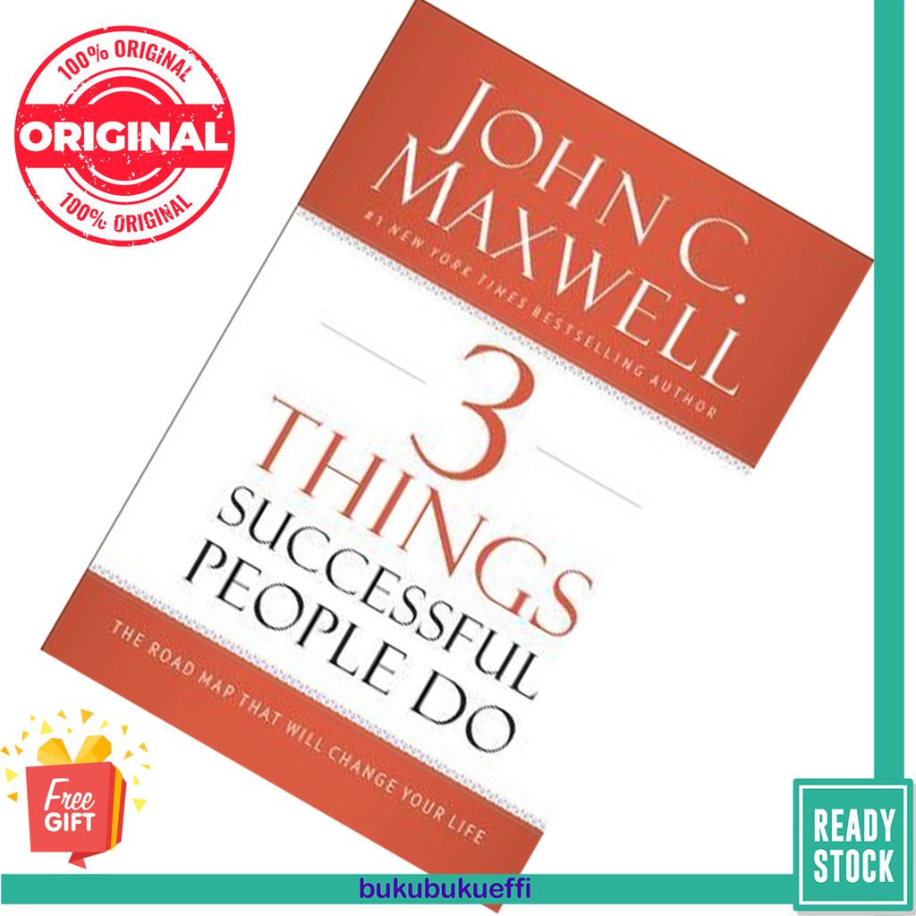 3 Things Successful People Do The Road Map That Will Change Your Life by John C. Maxwell [HARDCOVER] 9780718016968