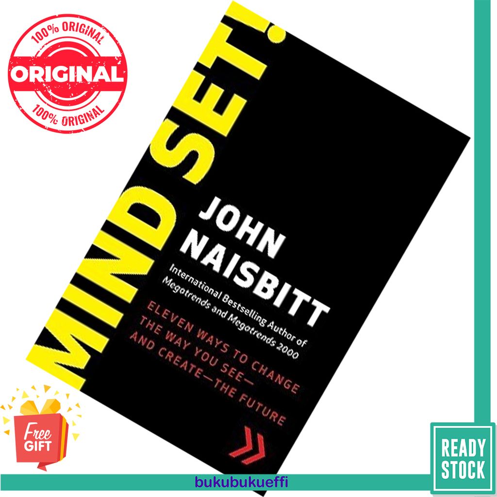 Mind Set  Eleven Ways to Change the Way You See--and Create--the Future by John Naisbitt 9780061136894