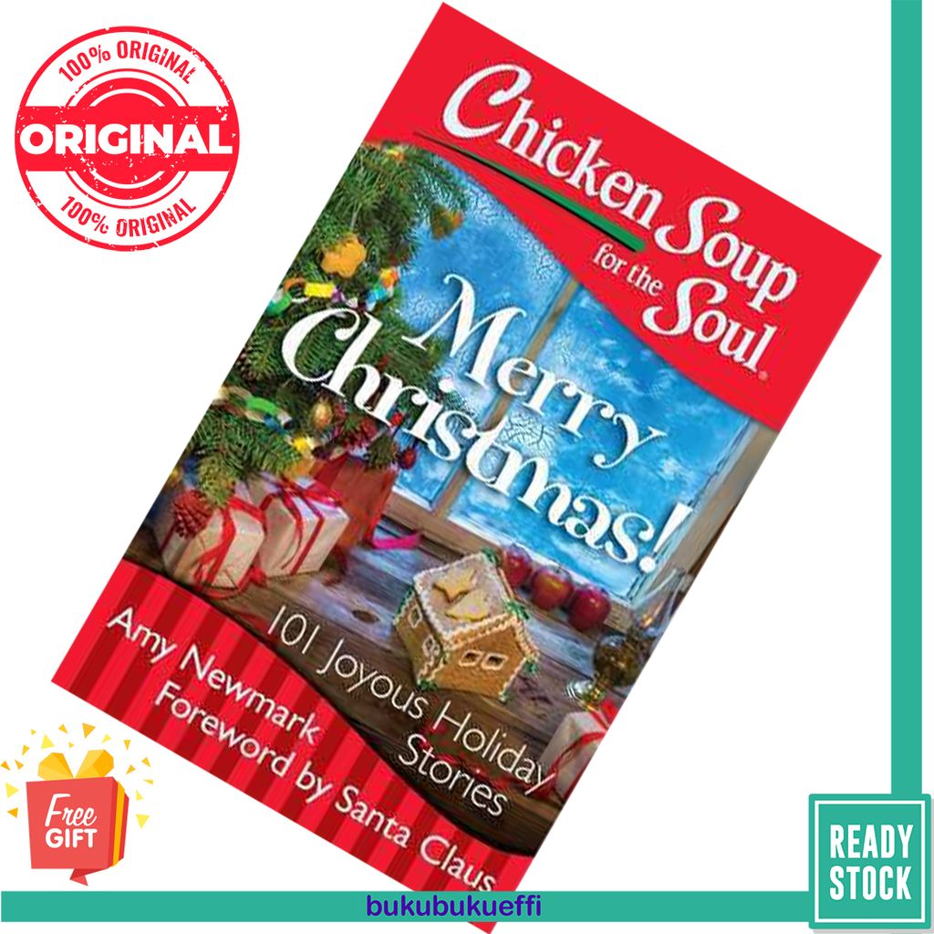 Chicken Soup for the Soul Merry Christmas 101 Joyous Holiday Stories by  Amy Newmark 9781611599534