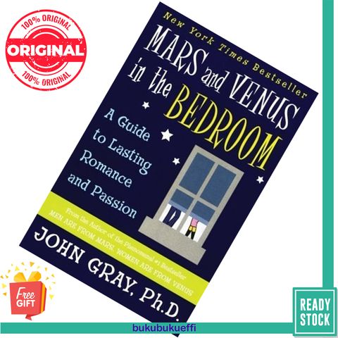 Mars and Venus in the Bedroom A Guide to Lasting Romance and Passion by John Gray 9780060927936