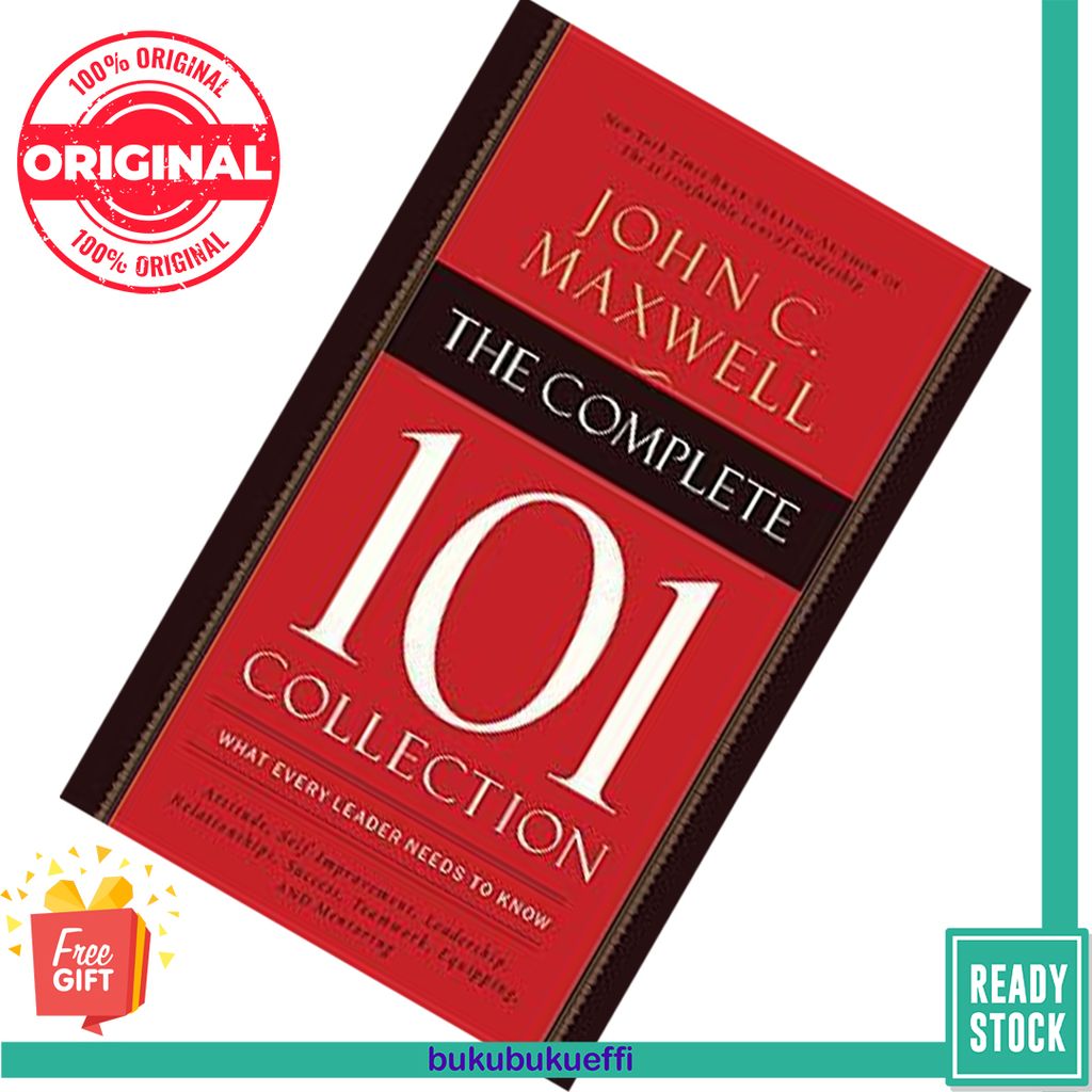 The Complete 101 Collection What Every Leader Needs to Know by John C. Maxwell 9780718022099