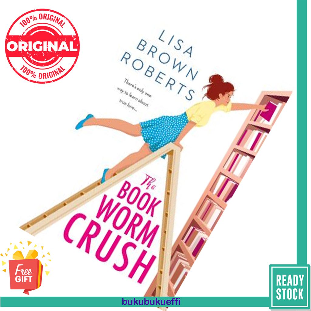 The Bookworm Crush (Crush #2) by Lisa Brown Roberts 9781640637078