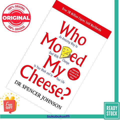 Who Moved My Cheese by Spencer Johnson 9780091816971