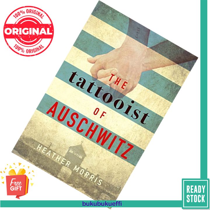 The Tattooist of Auschwitz (The Tattooist of Auschwitz #1) by Heather Morris 9781785763687