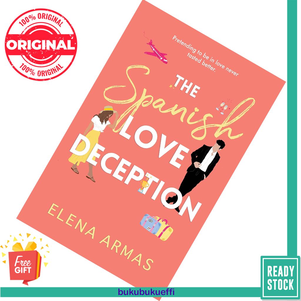 The Spanish Love Deception by Elena Armas 9781398515628