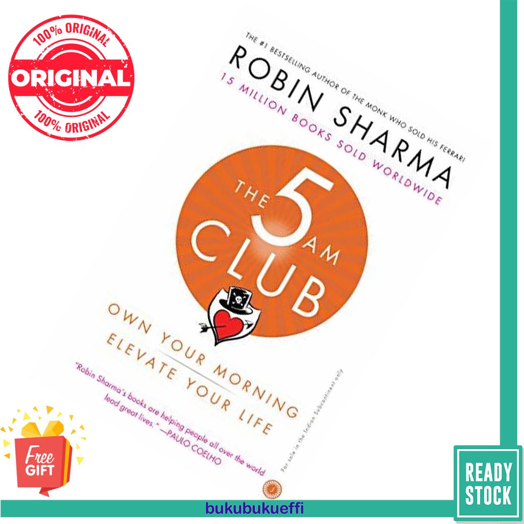 The 5 AM Club  Own Your Morning, Elevate Your Life by Robin S. Sharma  978938794489