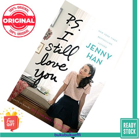 P.S. I Still Love You (To All the Boys I've Loved Before #2) by Jenny Han 9781442426740