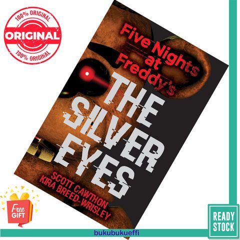 The Silver Eyes (Five Nights at Freddy's #1) by Scott Cawthon, Kira Breed-Wrisley 9781338134377