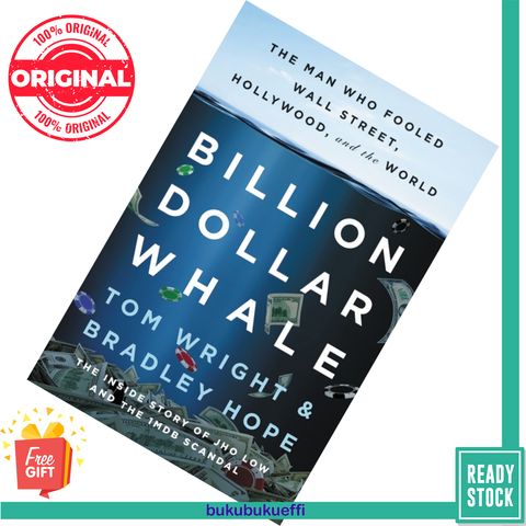Billion Dollar Whale The Man Who Fooled Wall Street, Hollywood, and the World by Tom Wright, Bradley Hope 9780316453479