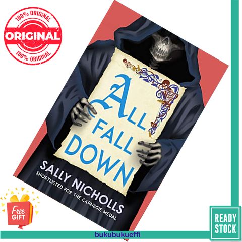 All Fall Down by Sally Nicholls 9781783449316