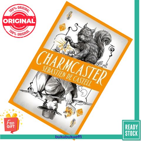 Charmcaster (Spellslinger #3) by Sebastien de Castell 9781471406751