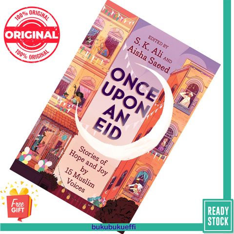 Once Upon an Eid by S.K. Ali (Editor) , Aisha Saeed (Editor) , Randa Abdel-Fattah and more 9781419740831