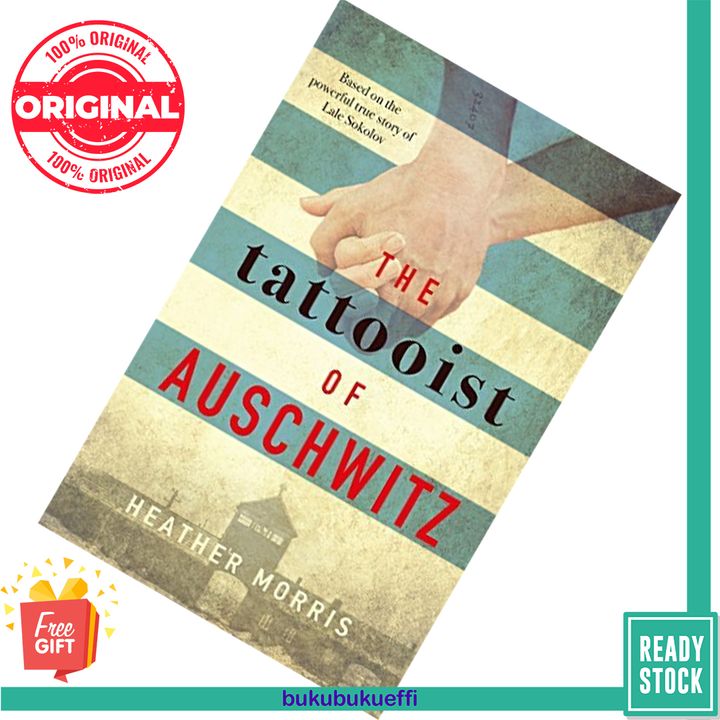 The Tattooist of Auschwitz (The Tattooist of Auschwitz #1) by Heather Morris 9781785763670